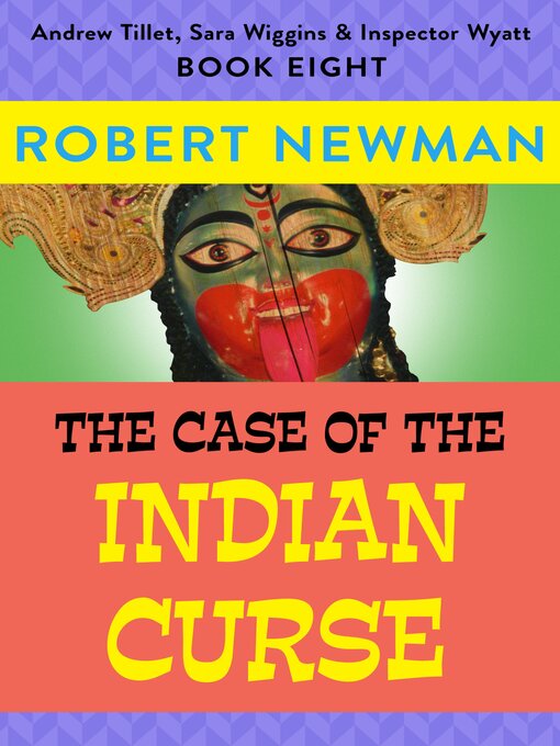 Title details for The Case of the Indian Curse by Robert Newman - Available